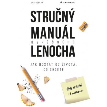 Jan Hebnar Stručný manuál úspěšného lenocha