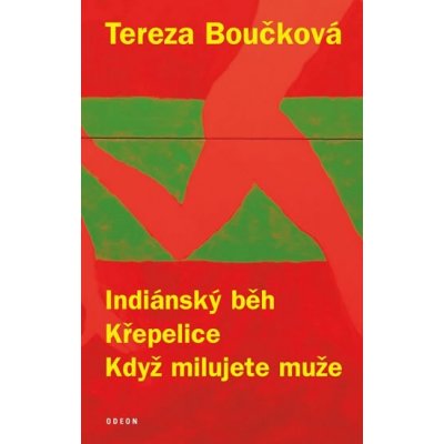 Indiánský běh, Křepelice, Když milujete muže – Hledejceny.cz