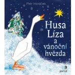 Husa Líza a vánoční hvězda - Petr Horáček – Hledejceny.cz