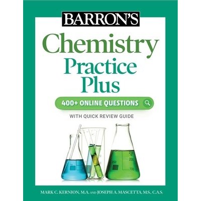 Barrons Chemistry Practice Plus: 400+ Online Questions and Quick Study Review Kernion MarkPaperback