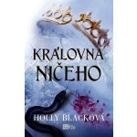 Královna ničeho - Holly Blacková – Hledejceny.cz