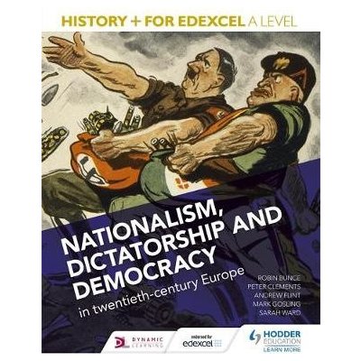 History+ for Edexcel A Level: Nationalism, dictatorship and democracy in twentieth-century Europe Gosling MarkPaperback – Zboží Mobilmania
