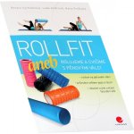 Rollfit aneb rolujeme a cvičíme s pěnovými válci – Hledejceny.cz