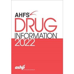 AHFS Drug Information 2022