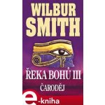 Smith Wilbur - Řeka bohů III.: Čaroděj – Hledejceny.cz