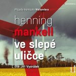 Ve slepé uličce - Mankell Henning - Vyorálek Jiří – Hledejceny.cz