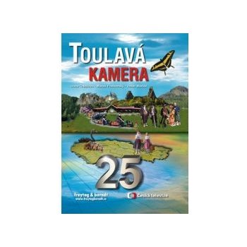 Toulavá kamera 25 Iveta Toušlová Marek Podhorský Josef Maršál