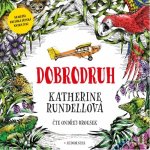 Dobrodruh - Rundellová Katherine – Hledejceny.cz