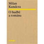 O hudbě a románu Kundera Milan – Sleviste.cz