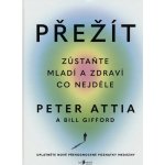 Přežít - Peter Attia – Hledejceny.cz