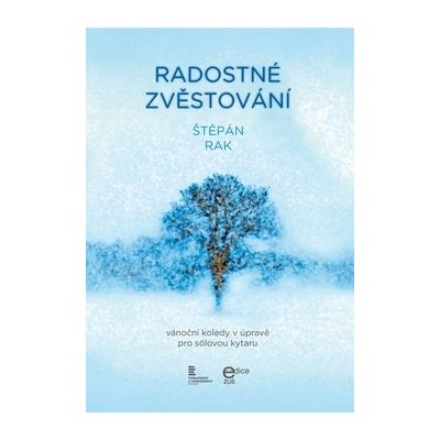 Štěpán Rak Radostné zvěstování vánoční koledy v úpravě pro sólovou kytaru – Zboží Mobilmania