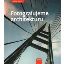 Fotografujeme architekturu