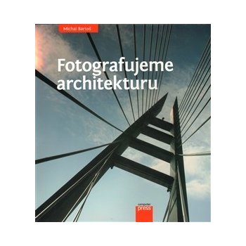 Fotografujeme architekturu