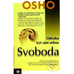 Svoboda - odvaha být sám sebou - Osho