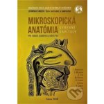 Mikroskopická anatómia pre odbor zubného lekárstva - Vybrané kapitoly - Domoráková, Iveta – Sleviste.cz