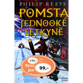 Pomsta jednooké letkyně - Philip Reeve