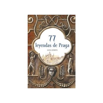 77 leyendas de Praga