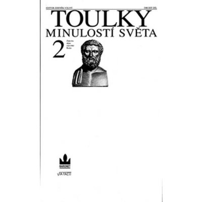 Toulky minulostí světa 2 - Zlatá éra dějin: starověké Řecko - Volný Zdeněk – Zboží Mobilmania