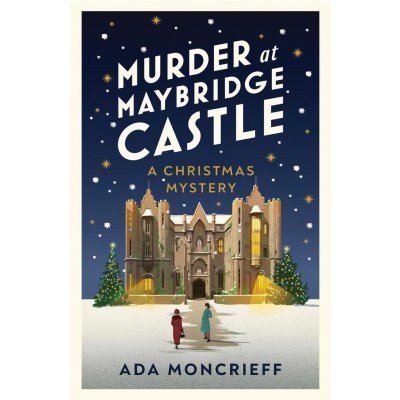 Murder at Maybridge Castle - Ada Moncrieff