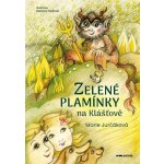 Zelené plamínky na Klášťově - Marie Jurčáková – Zboží Dáma