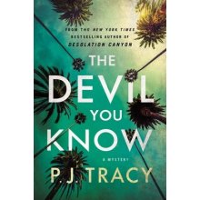 The Devil You Know: A Mystery Tracy P. J.Paperback
