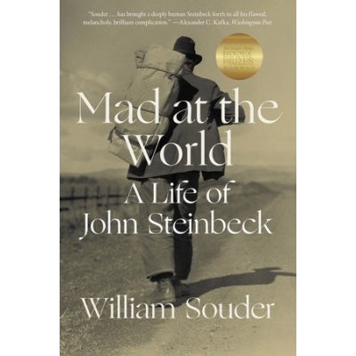 Mad at the World: A Life of John Steinbeck Souder WilliamPaperback