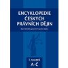 Kniha Encyklopedie českých právních dějin, 1. - 10. svazek - Karel...