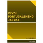 Vývoj portugalského jazyka - Jan Hricsina – Sleviste.cz