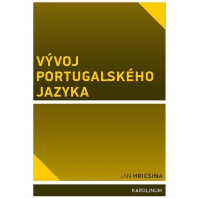 Vývoj portugalského jazyka - Jan Hricsina