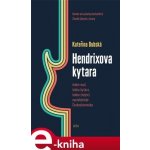 Hendrixova kytara - Kateřina Dubská – Sleviste.cz