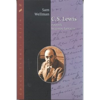 Wellman Sam - C.S. Lewis - Poutník krajinou fantazie