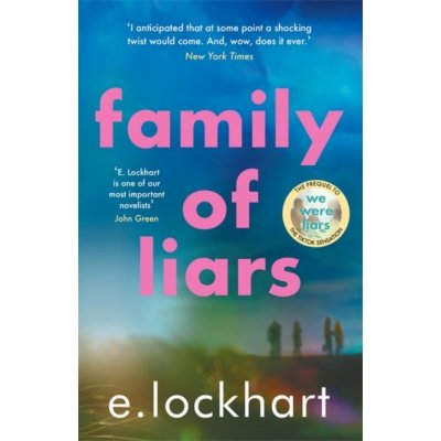 Family of Liars: The Prequel to We Were Liars - Emily Lockhartová – Hledejceny.cz