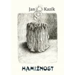 Hamižnost - Kazík Jan – Zbozi.Blesk.cz