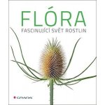 Flóra - Fascinující svět rostlin – Zbozi.Blesk.cz