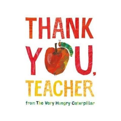 Thank You, Teacher from The Very Hungry Caterpillar