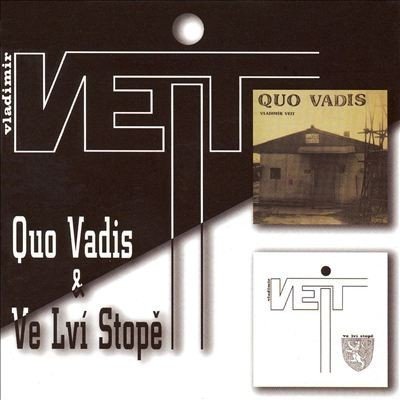 Veit Vladimir - Quo Vadis & Ve Lví Stopě CD