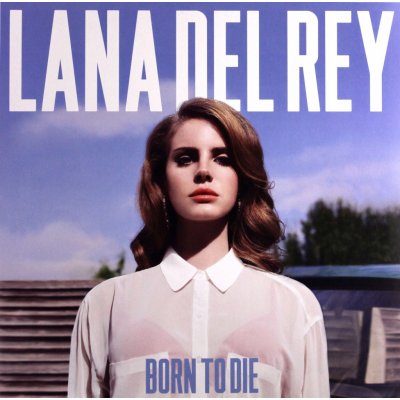 Del Rey, Lana - Born To Die – Zbozi.Blesk.cz