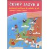 Český jazyk 8 2. díl Pracovní sešit