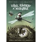 Vítek, křupadlo a kostižrout - Petula Bendula – Sleviste.cz