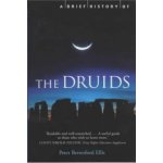 Brief History of the Druids Ellis Peter Berresford – Hledejceny.cz