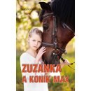 Zuzanka a koník Max – Komendová Jitka