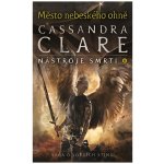 Město nebeského ohně - Nástroje smrti 6 - Clareová Cassandra – Hledejceny.cz