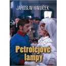 Petrolejové lampy - Jaroslav Havlíček