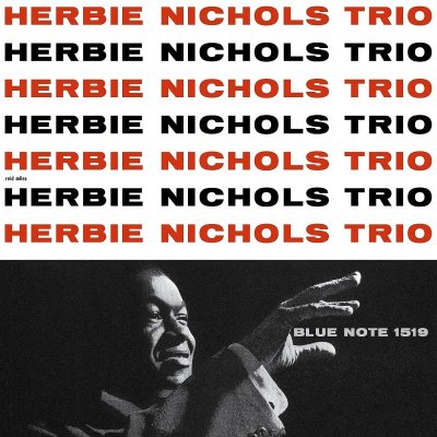 Nichols Herbie Trio - Herbie Nichols Trio Reedice LP – Zbozi.Blesk.cz
