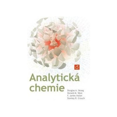 Analytická chemie - Douglas A. Skoog – Hledejceny.cz