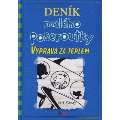 Deník malého poseroutky 12 - Výprava ze teplem - Kinney Jeff – Zbozi.Blesk.cz