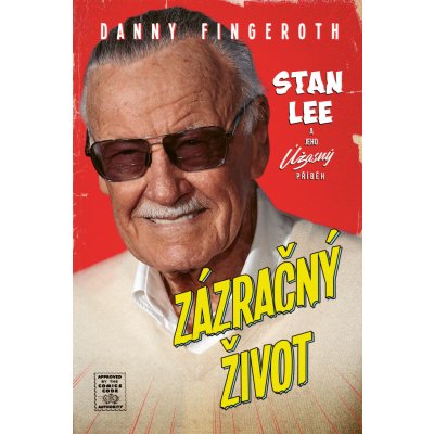 Zázračný život - Stan Lee a jeho úžasný příběh - Fingeroth Danny – Zboží Mobilmania