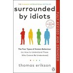 Surrounded by Idiots - Thomas Erikson – Zboží Dáma