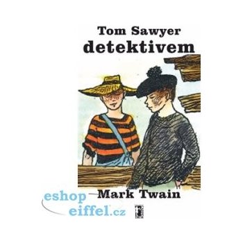 Tiefenbach Miroslav Tom Sawyer detektivem