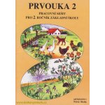 Prvouka 2 - pracovní sešit pro 2.ročník ZŠ - Mühlhauserová Hana, Svobodová Jaromíra – Hledejceny.cz